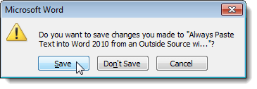 Do you want to save changes dialog box in Word 2010