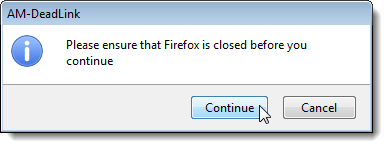 Message about making sure Firefox is closed