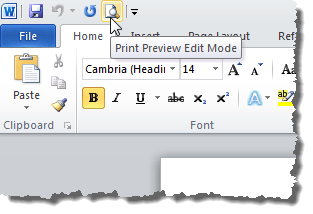 Clicking the Print Preview Edit Mode button on the Quick Access Toolbar