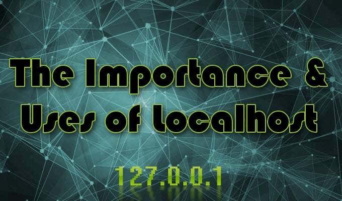 What Is Localhost and How Can You Use It? image 1