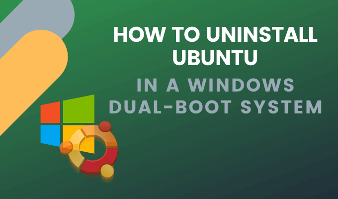 How to Uninstall Ubuntu in a Windows 10 Dual-Boot System image 1