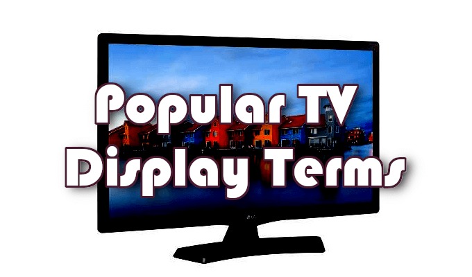 LCD VS LED: All the TV Acronyms You Need to Know image 4