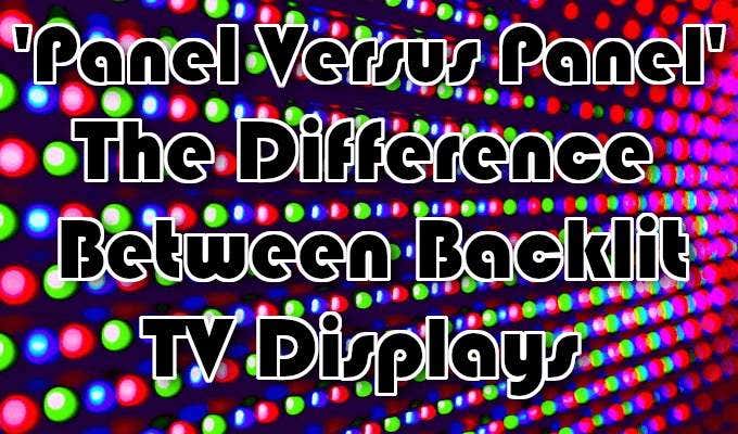 LCD VS LED  All the TV Acronyms You Need to Know - 4