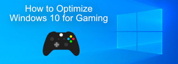 optimize windows 10 for gaming 2021