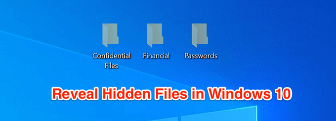 How To Show Hidden Files In Windows 10 image 1
