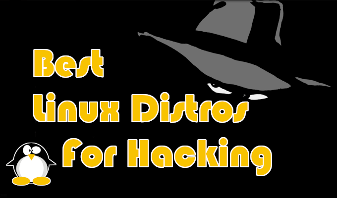 9 Best Linux Distros For Hacking - 97