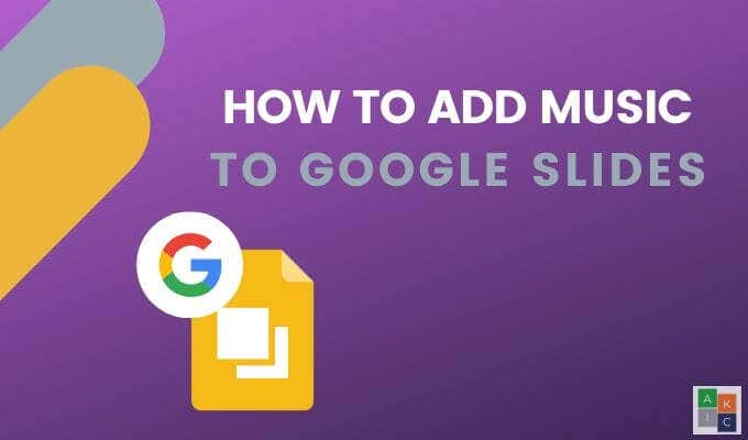 How To Add Music To Google Slides image 1