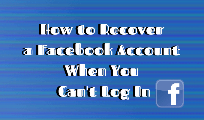 How To Recover Facebook Account Without Email and Phone Number