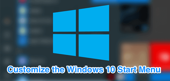 10 Ways To Customize Your Windows 10 Start Menu image 1