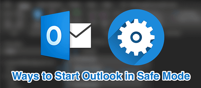 start outlook 2019 in safe mode windows 10