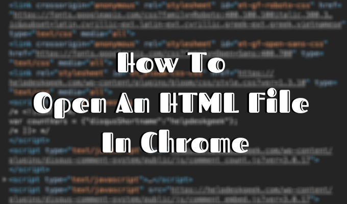 How to Open an HTML File in Google Chrome - 19