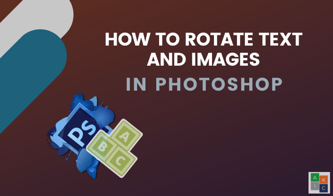 How To Rotate Text & Images In Photoshop image 1