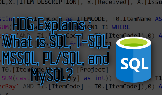 HDG Explains   What is SQL  T SQL  MSSQL  PL SQL  and MySQL  - 17