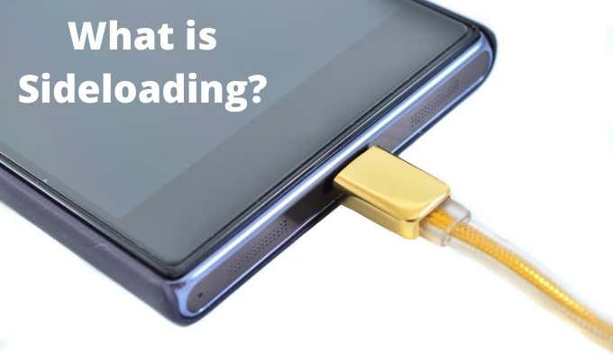 What Is Sideloading? image 1