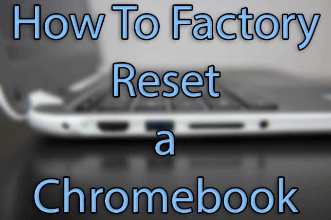 How To Powerwash (Factory Reset) a Chromebook image 1