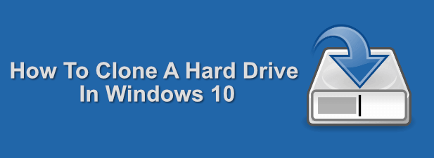 How To Clone a Hard Drive In Windows 10 image 1
