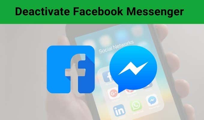 How To Deactivate Facebook Messenger image 1