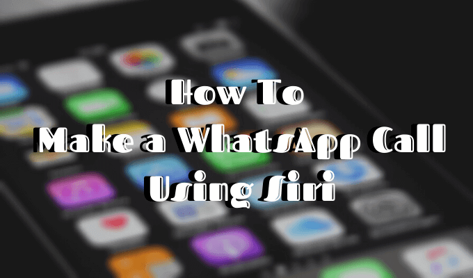 How To Make a WhatsApp Call Using Siri image 1