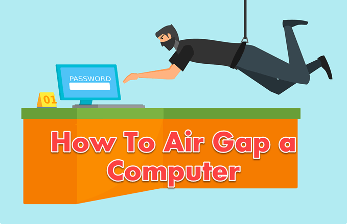 How To Air Gap a Computer image 1