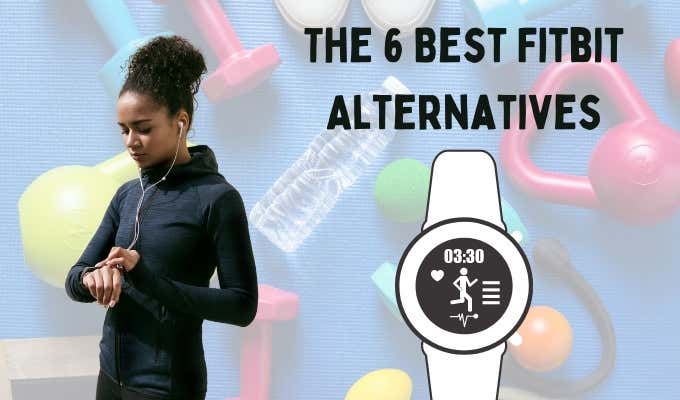 The 6 Best Fitbit Alternatives For All Price Points image 1