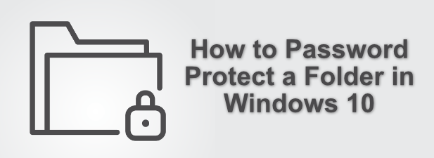 password protect files windows 10