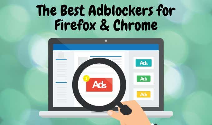 The Best Adblockers for Firefox & Chrome image 1