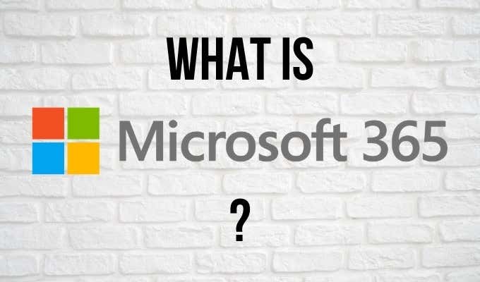 What Is Microsoft 365? image 1