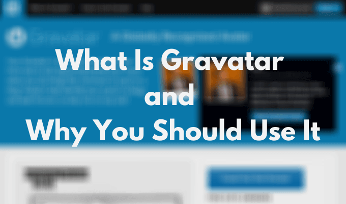 What Is Gravatar and Why You Should Use It image 1