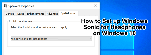 How to Set up Windows Sonic for Headphones on Windows 10 image 1
