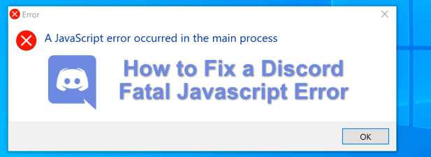 How to Fix a Discord Fatal Javascript Error - 50