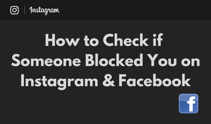 Blocks you on facebook someone when How To