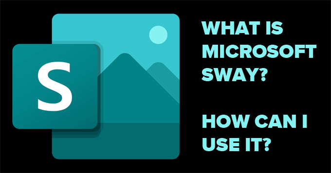 What Is Microsoft Sway and How to Use It image 1