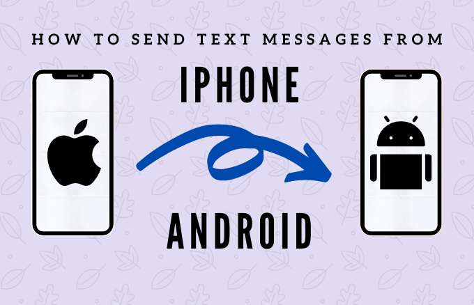 How to Transfer Text Messages from iPhone to Android image 1
