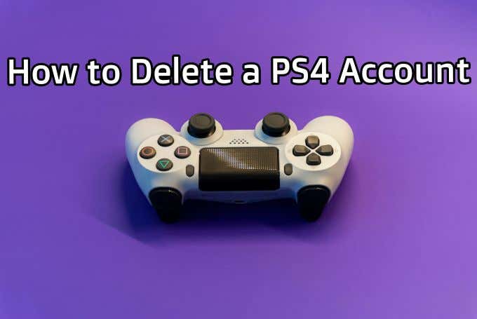 How to Delete a PS4 Account - 50