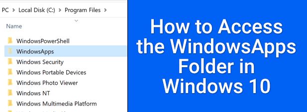 How to Access the Windowsapps Folder in Windows 10 image 1