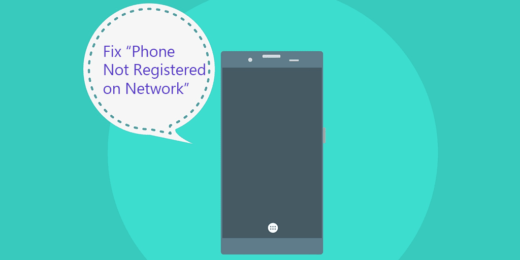 How to Fix the  Not Registered on Network  Error on Android - 77