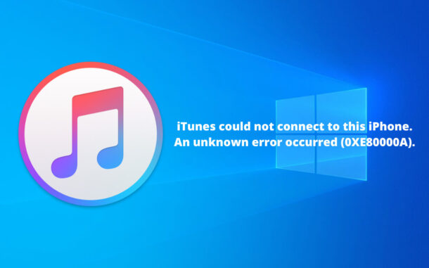 How to Fix “iTunes Could Not Connect to This iPhone. An Unknown Error ...