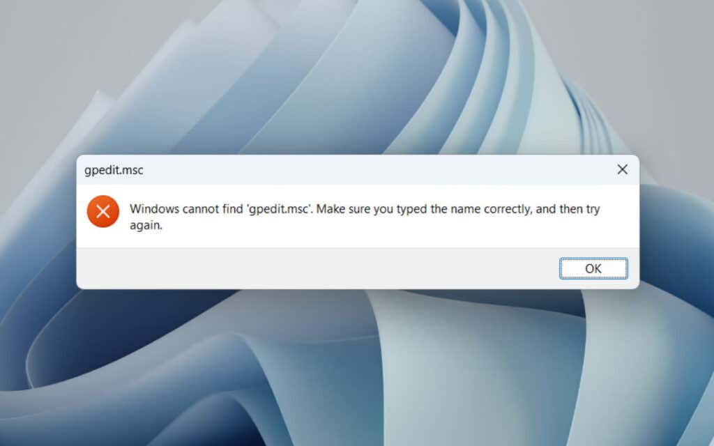 Top 7 Ways to Fix “Windows Cannot Find gpedit.msc” Error