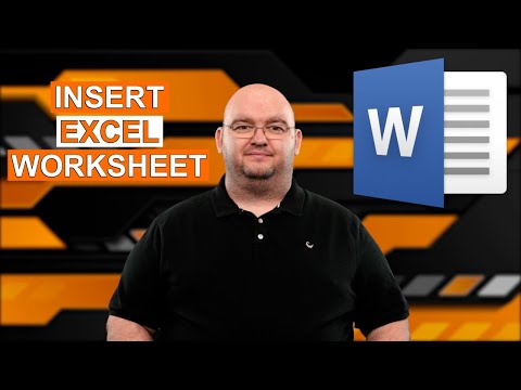 HOW TO INSERT AN EXCEL WORKSHEET: Into A Word Document